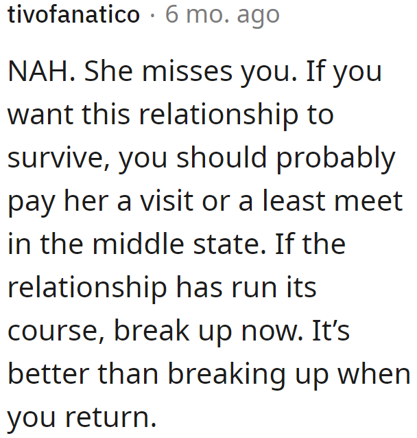 Another User Believes That the OP Needs to Compromise and Find a Way to Meet His Girlfriend.