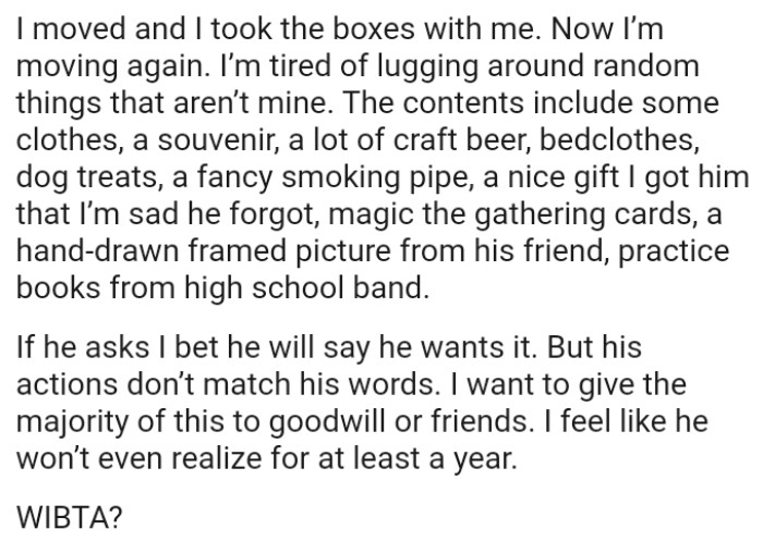 The OP is moving again and she's tired of lugging around random things that aren’t hers