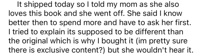 When it had shipped, the OP told her mom about it, and she 