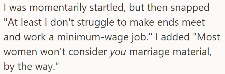 The OP was startled at first but then retaliated in kind