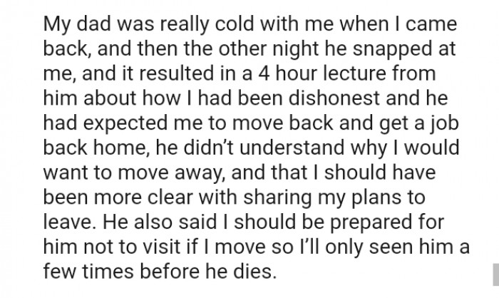 He expected me to move back and get a job there