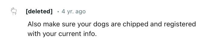 “Make sure your dogs are chipped and registered.”