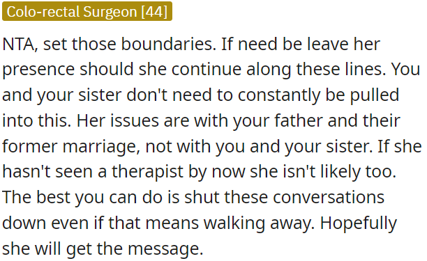 OP should remind her that her issues are with her father, not OP or her sister.