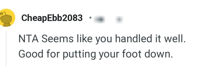 The OP is right to put his foot down