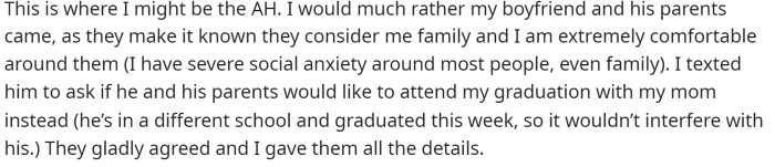 So, she decided that she'd rather invite her boyfriend's parents instead, as they are more supportive of her anyway.