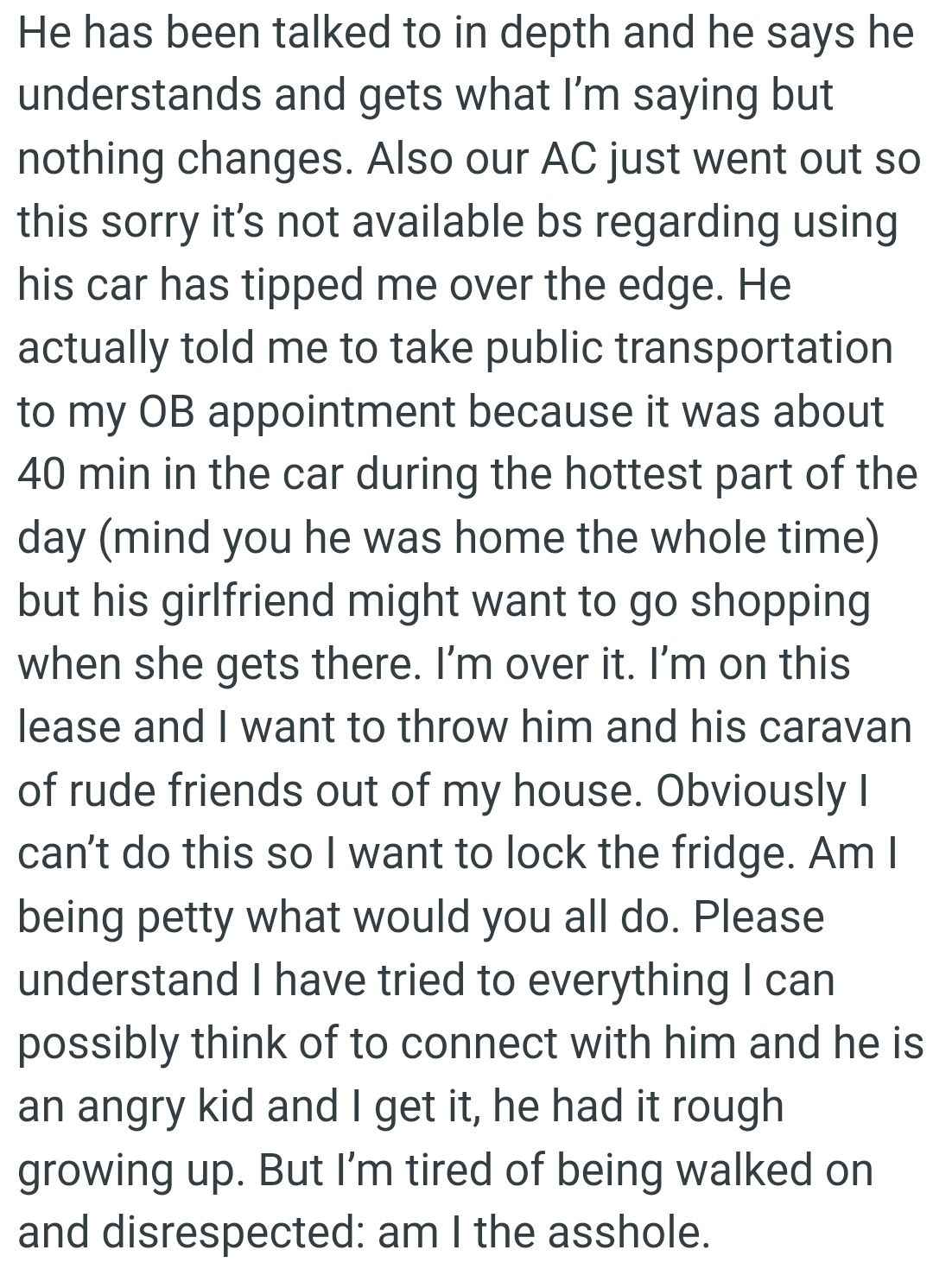 OP's on the lease, and she wants to throw him and his caravan of rude friends out