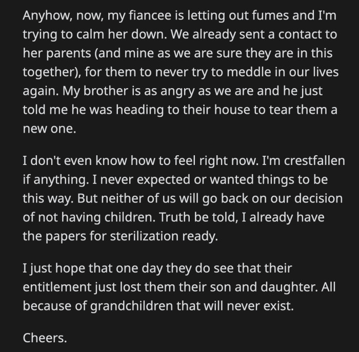 OP's fiancée is fuming while his brother paid their parents a visit to give them a piece of his mind. Their resolve to cut ties with both parents just got stronger.