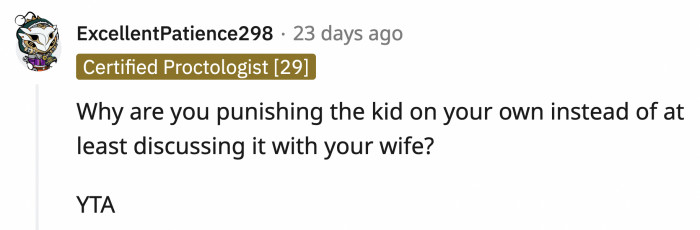 Shouldn't OP at least discuss the punishment with his wife before enforcing it?