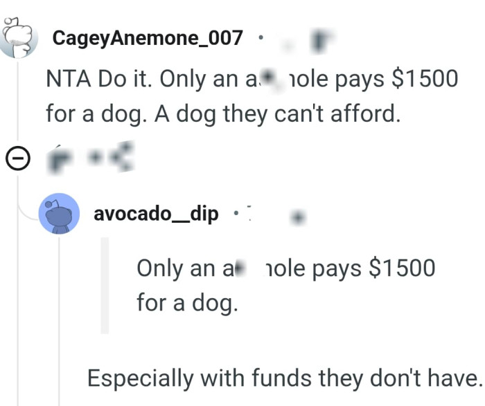 A dog that isn't affordable for her