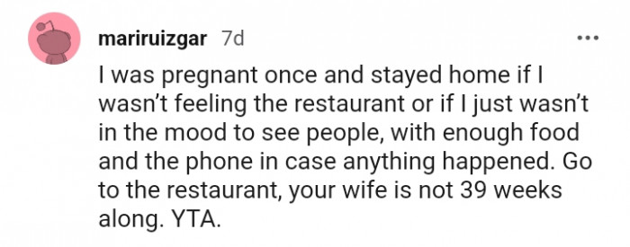 This Redditor was pregnant once and stayed home if she wasn't feeling well