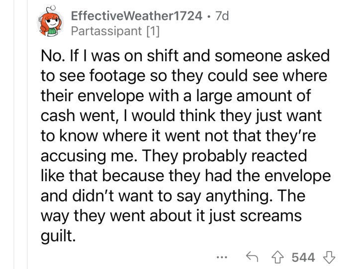 The restaurant's behavior would make anyone doubt them.