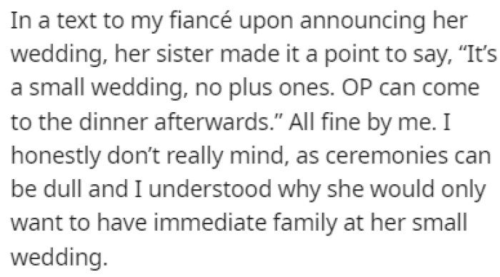 The sister texted OP's fiancée to tell her that there are no plus ones at the wedding