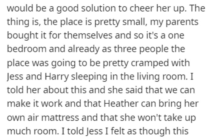 OP thinks that there's not enough room for Heather, but Jess insists that they can make it work