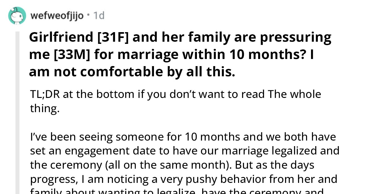 Man Shares How His GF And Her Family Are Pressuring Him For Marriage After Less Than A Year Of Dating