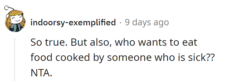 Who craves meals prepared by the sick chef?