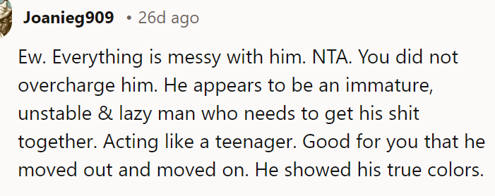 The brother is an immature and lazy man