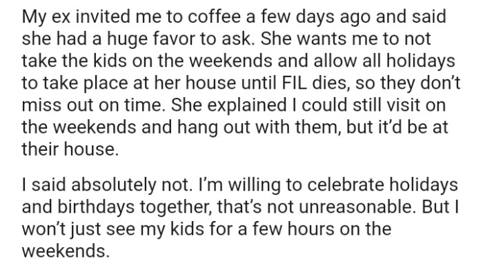She Wants the OP to Not Take the Kids on the Weekends