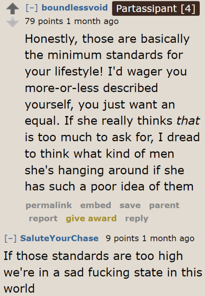 Imagine a world where the OP's standards are already considered high. Yikes!