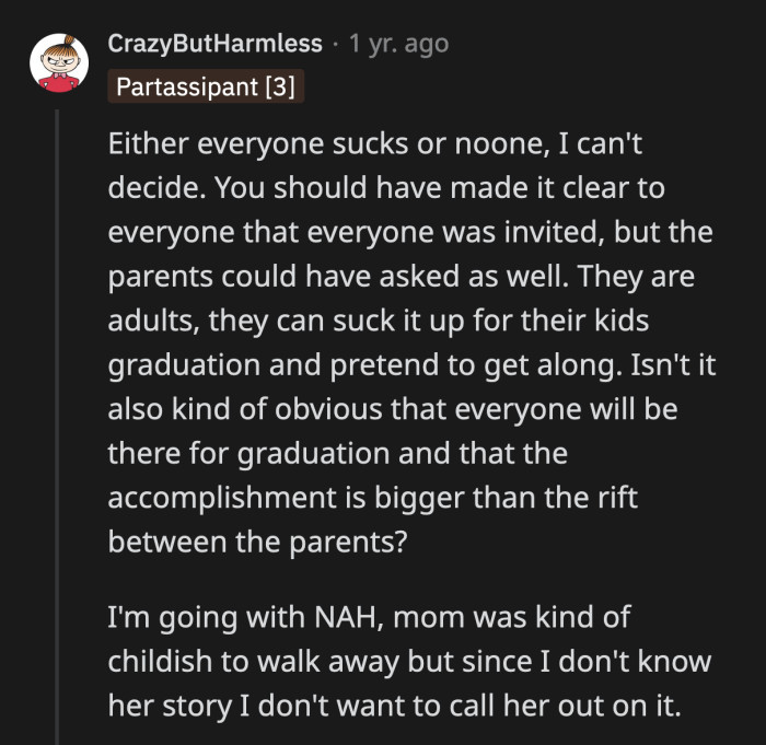 OP's mom could have waited for OP to get their diploma and told OP she wanted to leave right away. At least give OP an explanation.