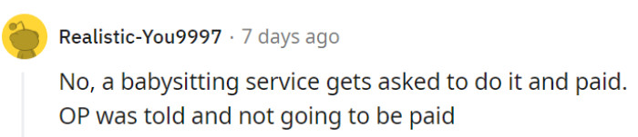 Babysitting services come with a paycheck, but 