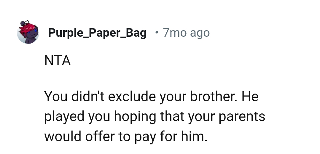 The OP didn't exclude her brother