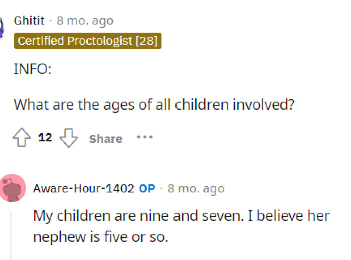 OP answered a question about the ages of the children to get an idea of the responsibility of the babysitter overall.