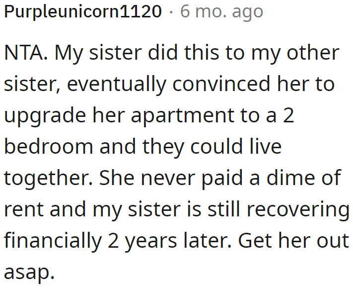 A Redditor is highlighting a potential financial problem if he doesn't kick his sister out quickly.