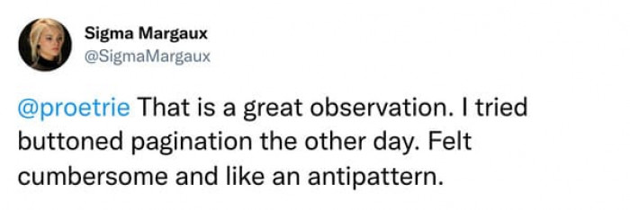 Buttoned pagination now feels cumbersome.