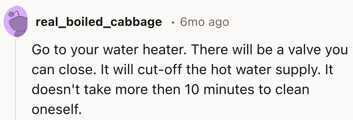 Cut Off The Hot Water Supply