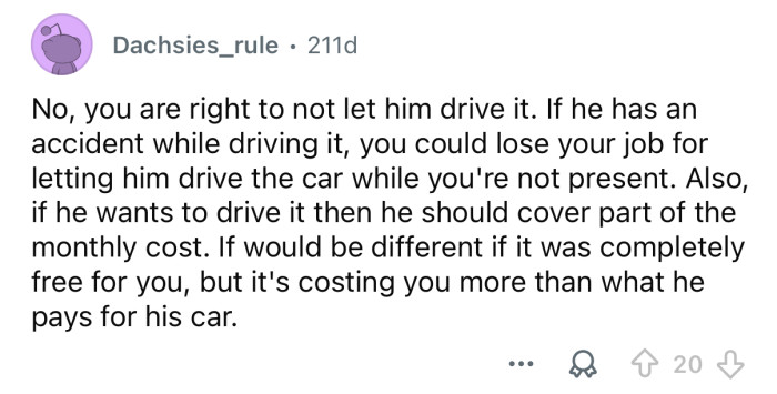 If he has an accident, you could lose your job.