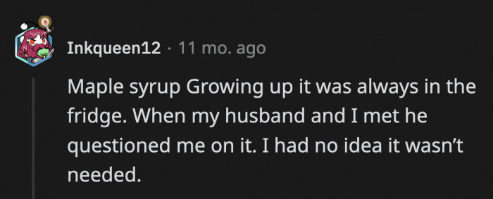 16. Maple syrup doesn’t spoil!