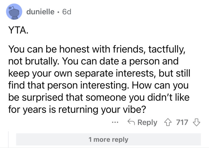 You can't be shocked if someone you hated for years also doesn't like you.