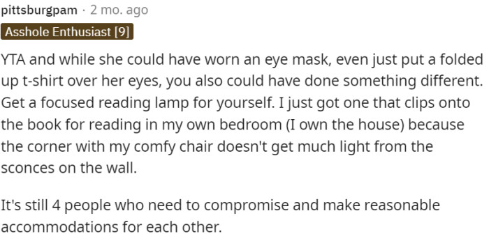 OP's roommate could have used an eye mask or a t-shirt to block the light; OP could have also taken steps to improve her own reading conditions, such as getting a focused reading lamp.