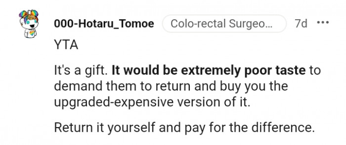 It would be poor taste to demand it be returned