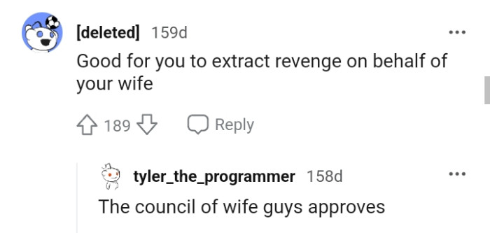 Apparently, the council of wife guys is in approval