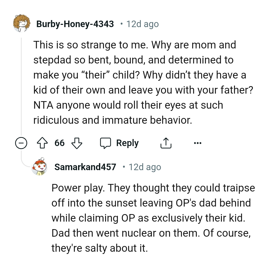 Why didn't they have a kid of their own?