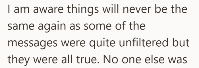 She knows the words were harsh. She also knows they came from a real place.