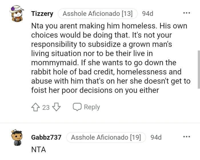 She doesn't get to foist her poor decision on the OP