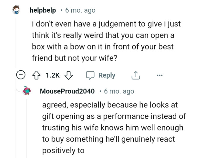 He looks at gift opening as a performance