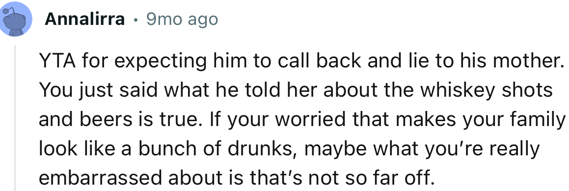 “YTA for expecting him to call back and lie to his mother.”