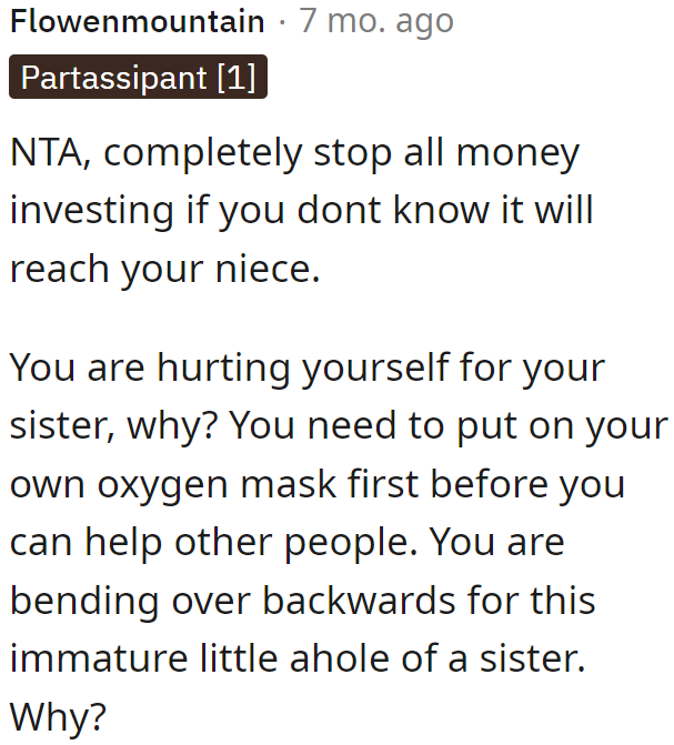 The OP doesn't need to do all this for a sister who doesn't appreciate the effort.