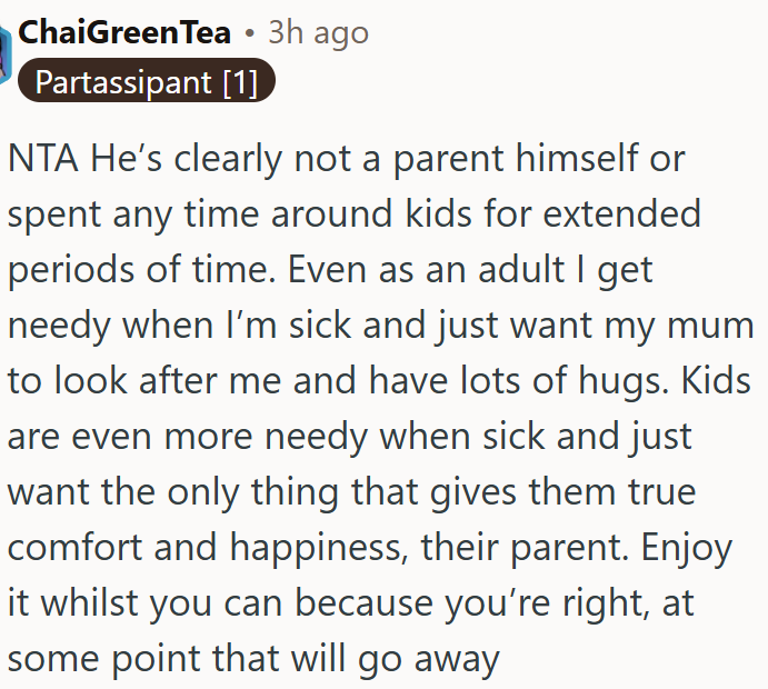 He clearly has no experience with kids or parenting.