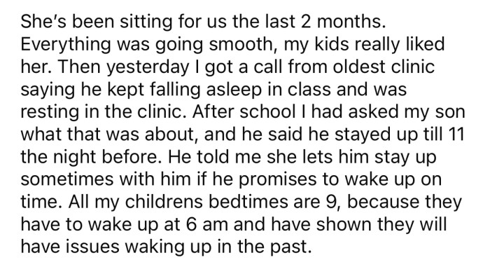 The OP says the girl is lovely and has had lots of experience, so they've been very happy with her, and the children really like her.