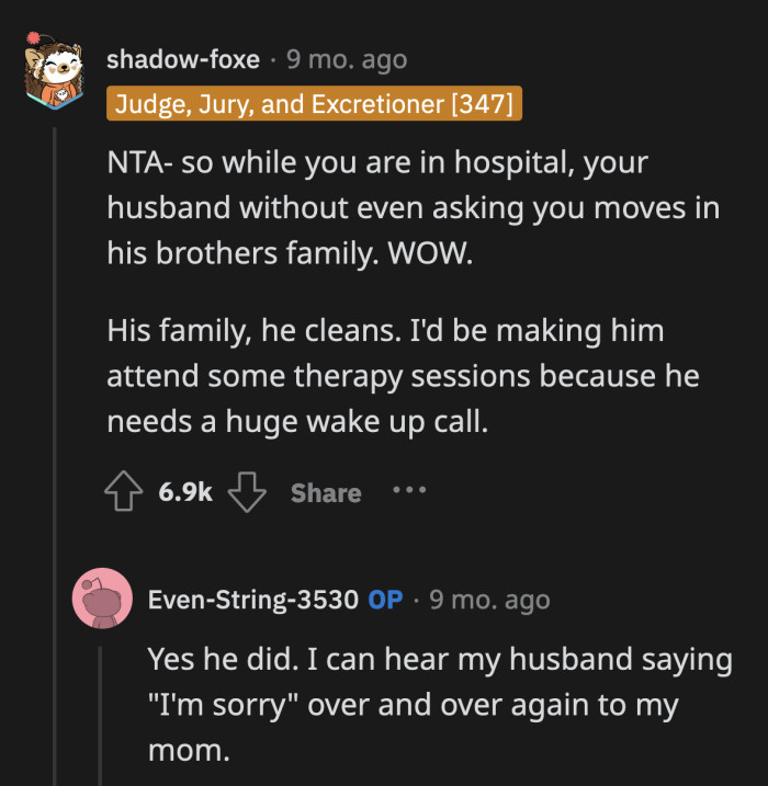 All of this happened while OP was admitted to a hospital. Her husband is heartless.