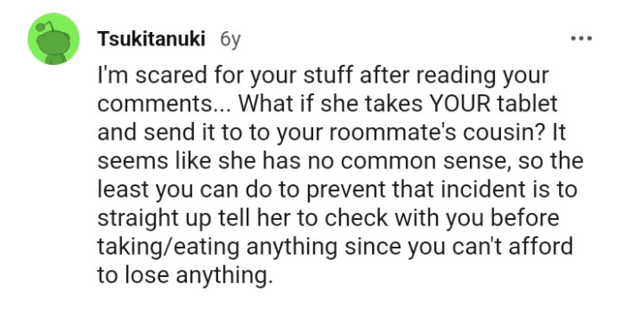 It seems like she has no common sense