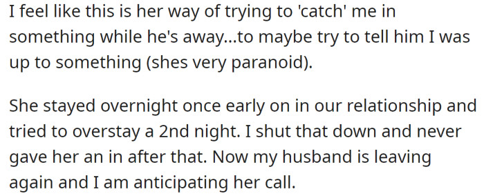 She believes the MIL wants to 'catch' her in something: