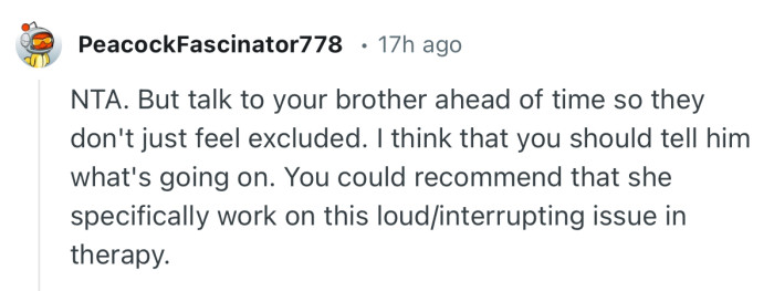 “NTA. But talk to your brother ahead of time so they don't just feel excluded.”