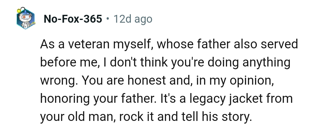 It's a legacy jacket from the OP's dad