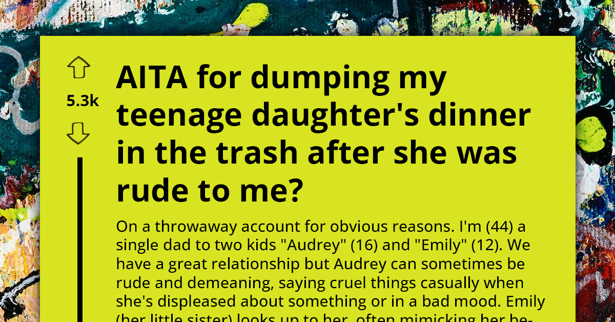 Furious Dad Throws Teen Daughter’s Meal In The Trash And Bans Her From Accessing Household Groceries As Punishment For Being Rude To Him At Dinner