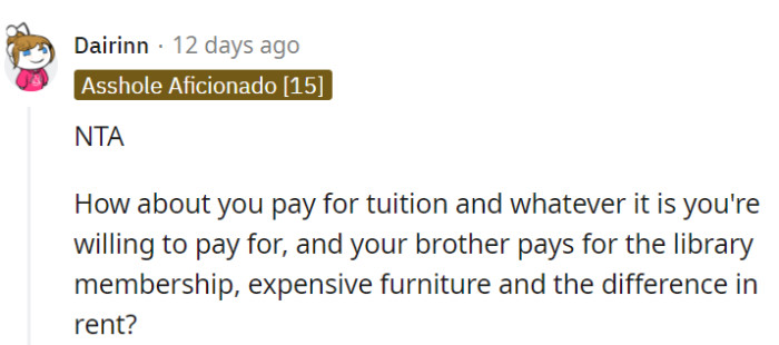 Just make sure the sister is grateful for all of it!